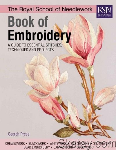 The Royal School of Needlework Book of Embroidery (2018)