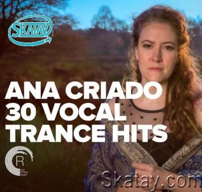 Ana Criado - 30 Vocal Trance Hits (2022)