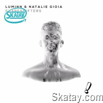 Luminn & Natalie Gioia - Shapeshifters Remixed (2022)
