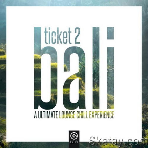 Ticket 2 Bali (2022) FLAC