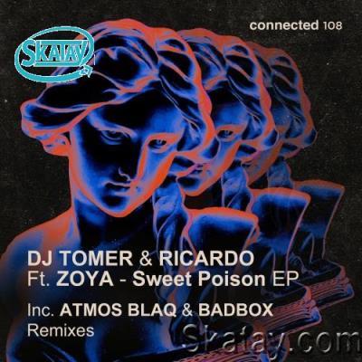 DJ Tomer & Ricardo ft ZOYA - Sweet Poison EP (2022)