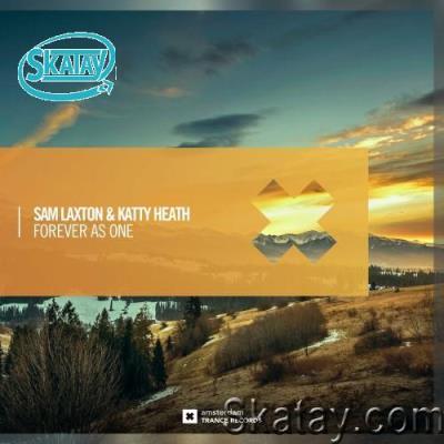 Sam Laxton & Katty Heath - Forever As One (2022)