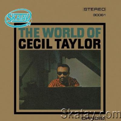 Cecil Taylor - The World Of Cecil Taylor (Remastered) (2022)