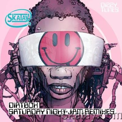 Dirtbox - Saturday Night Jam Remixes (2022)
