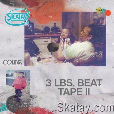 Cole G. - 3 LBS. Beat Tape II (2022)