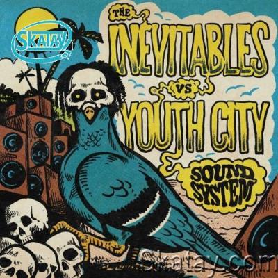 The Inevitables - The Inevitables Vs Youth City Sound System (2022)