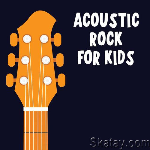Acoustic Rock For Kids (2022)
