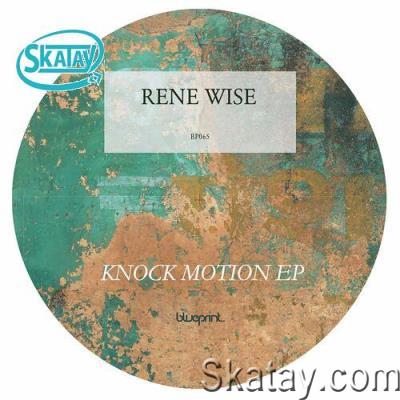 Rene Wise - Knock Motion EP (2022)