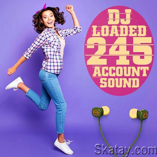 245 DJ Loaded - Account Sound (2022)