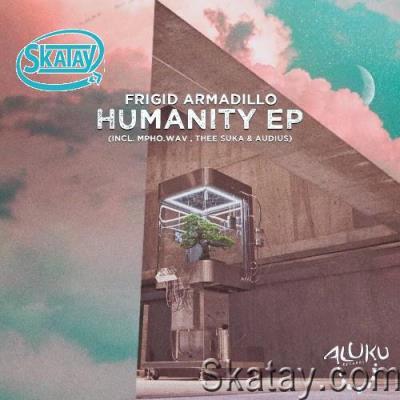 Frigid Armadillo & Mpho.Wav - Humanity EP (2022)