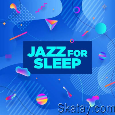 VA - Jazz for Sleep (2022)