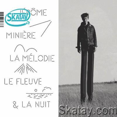 Jérôme Minière - La Mélodie, Le Fleuve Et La Nuit (2022)
