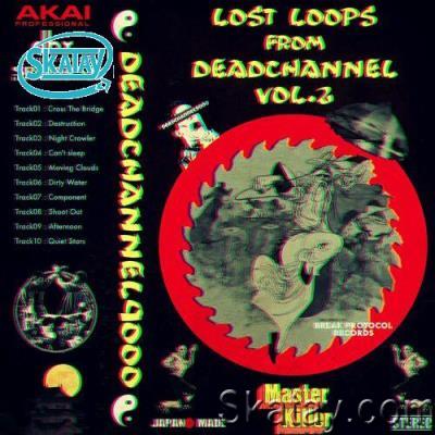 Deadchannel9000 - Lost Loops from Deadchannel Vol​.​ 2 (2022)