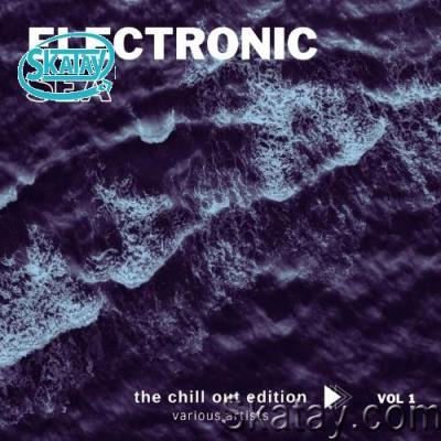 Electronic Sea (The Chill Out Edition), Vol. 1 (2022)