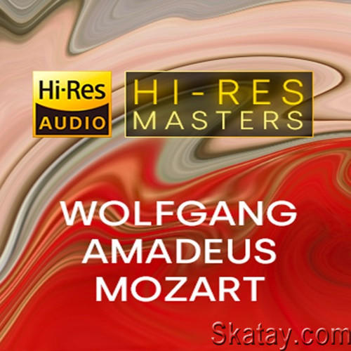 Wolfang Amadeus Mozart - Hi-Res Masters (2022) FLAC