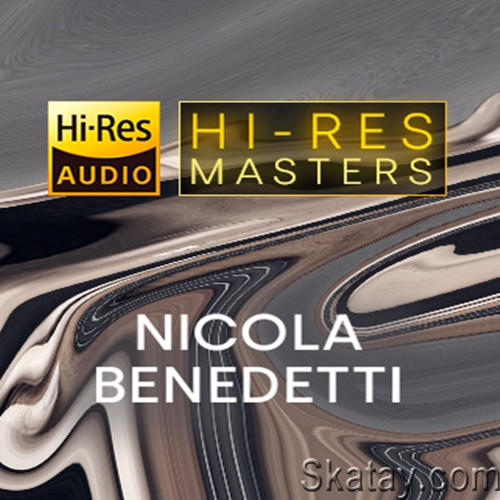 Nicola Benedetti - Hi-Res Masters (2022) FLAC