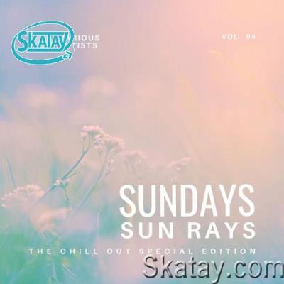 Sundays Sun Rays (The Chill Out Special Edition), Vol. 4 (2022)