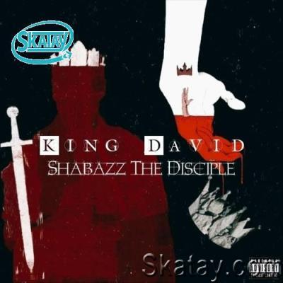 Shabazz The Disciple - King David (2022)