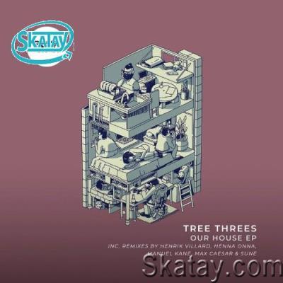 Tree Threes - Our House EP (2022)