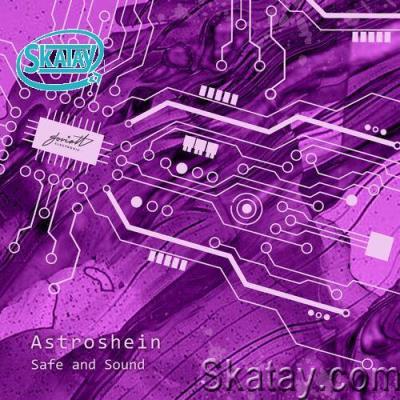 Astroshein - Safe and Sound (2022)