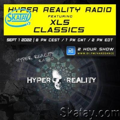 XLS & Classics - Hyper Reality Radio Episode 186 (2022-09-01)