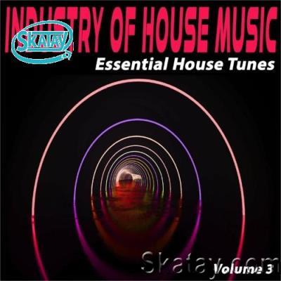 Industry of House Music, Vol. 3 (Essential House Tunes) (2022)
