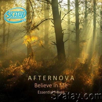 Afternova - Believe In Me (Essential Mixes) (2022)