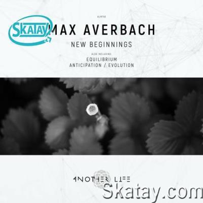 Max Averbach - New Beginnings (2022)