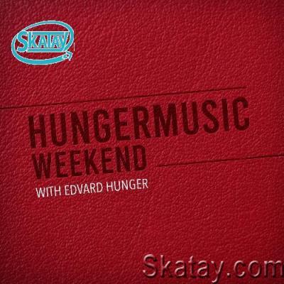 Edvard Hunger - Hungermusic Weekend 002 (2022-09-03)