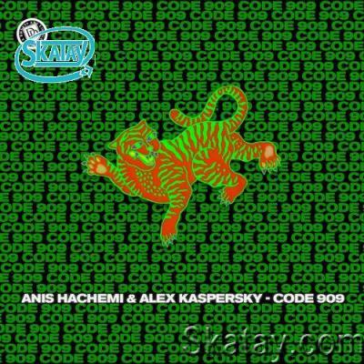 Anis hachemi & Alex Kaspersky - Code 909 (2022)