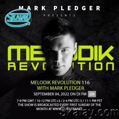 Mark Pledger - Melodik Revolution 116 (2022-09-04)