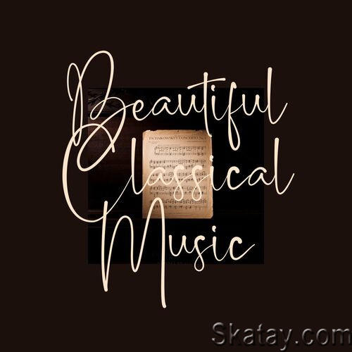 Beautiful Classical Music (2022)