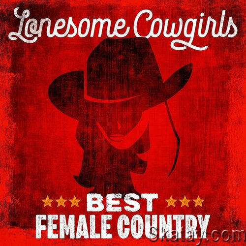 Lonesome Cowgirls - Best Female Country (2022)