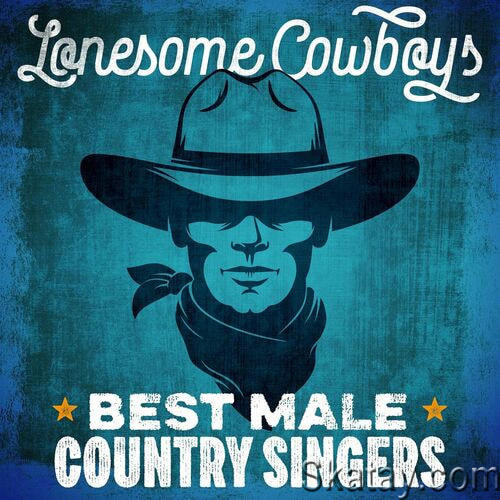 Lonesome Cowboys - Best Male Country Singers (2022)