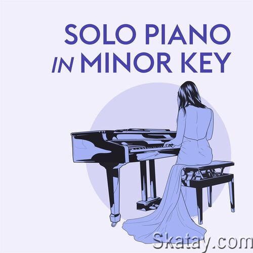 Solo Piano in Minor Key (2022)