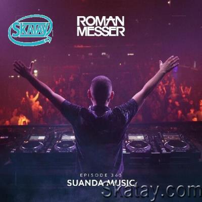 Roman Messer - Suanda Music 345 (2022-09-06)