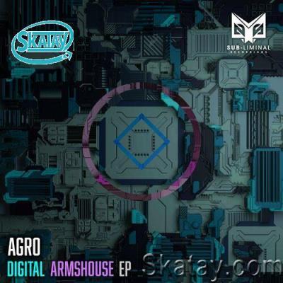 Agro - Digital Armshouse EP (2022)