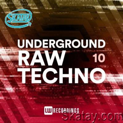 Underground Raw Techno, Vol. 10 (2022)