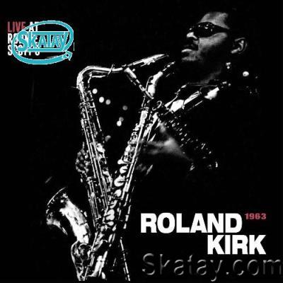 Rahsaan Roland Kirk - Live at Ronnie Scott's 1963 (2022)