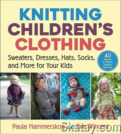 Knitting Children's Clothing: Sweaters, Dresses, Hats, Socks, and More for Your Kids (2022)