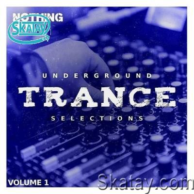 Nothing But... Underground Trance Selections Vol 01 (2022)