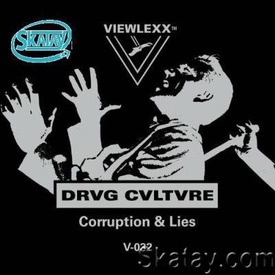Drvg Cvltvre - Corruption & Lies (2022)