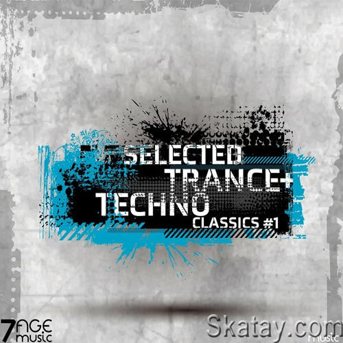 Selected Trance and Techno Classics Vol. 1 (2022)
