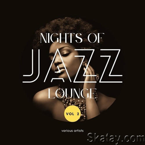 Nights of Jazz Lounge Vol. 2 (2022) FLAC