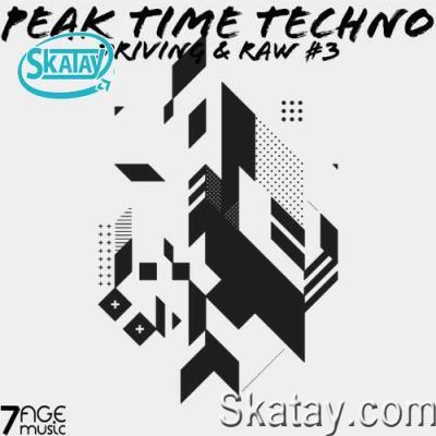 Peak Time Techno, Driving & Raw, Vol. 3 (2022)