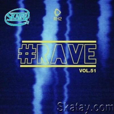 #Rave, Vol. 51 (2022)