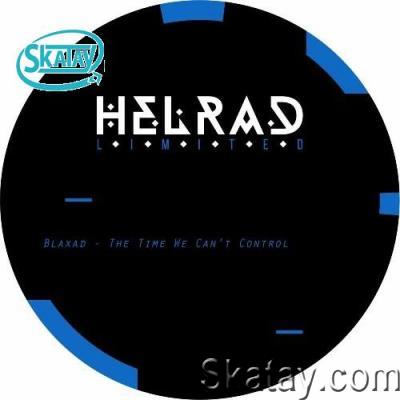 Blaxad - The Time We Can't Control (2022)