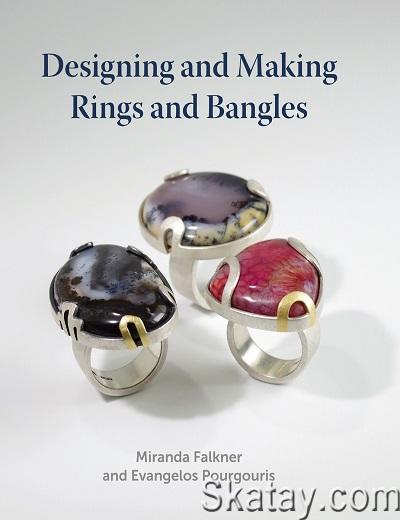 Designing and Making Rings and Bangles (2017)