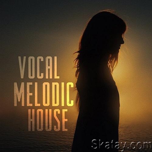 Vocal Melodic House (2022)