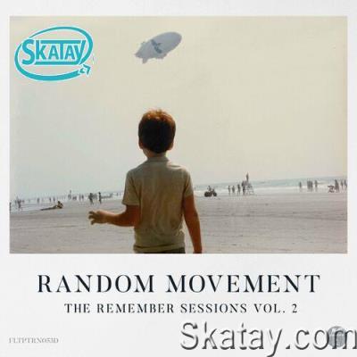 Random Movement - The Remember Sessions Vol. 2 (2022)